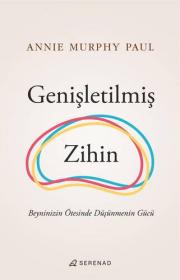 Genişletilmiş Zihin - Beyninizin Ötesinde Düşünmenin Gücü