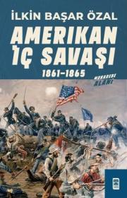 Amerikan İç Savaşı 1861-1865