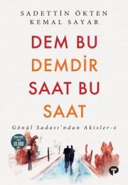 Dem Bu Demdir Saat Bu Saat 