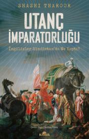 Utanç İmparatorluğu - İngilizler Hindistan’da Ne Yaptı?