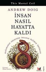 İnsan Nasıl Hayatta Kaldı