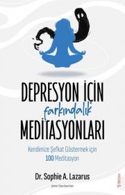 Depresyon için Farkındalık Meditasyonları 