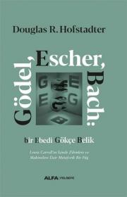 Gödel Escher Bach - Bir Ebedi Gökçe Belik 