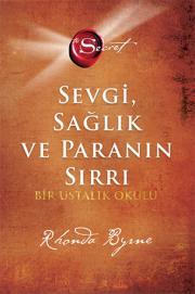 The Secret - Sevgi Sağlık ve Paranın Sırrı