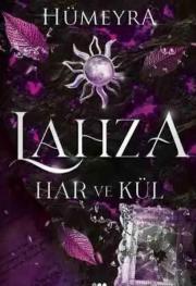 Lahza 2 - Har ve Kül 