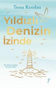 Yıldızlı Denizin İzinde - Bir Kadının Kendine Kavuşma Öyküsü