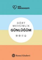 Yol Arkadaşım - Dört Mevsimlik Günlüğüm