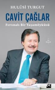 Cavit Çağlar - Fırtınalı Bir Yaşamöyküsü 