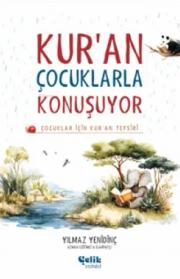 Çocuklar İçin Kuran Tefsiri - Kuran Çocuklarla Konuşuyor 