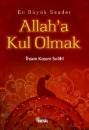 Allah'a Kul Olmak