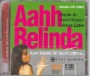 Aahh Belinda (VCD)Müjde Ar - Macit Koper
