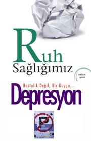 Ruh Saglığımız ve Depresyondan Kurtuluş Seti3 Kitap Birarada