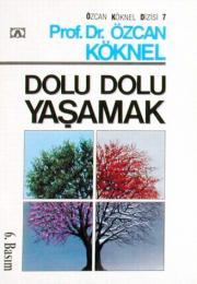 
Dolu Dolu Yaşamak
