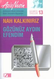 Gülmece Öyküleri 13Nah KalkınırızGözünüz Aydın Efendim(2 Kitap Birarada)