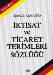 Türkce-Almanca Iktisat ve TicaretTerimleri Sözlügü