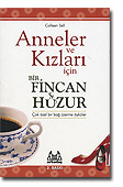 Anneler ve Kızları İçin Bir Fincan Huzur