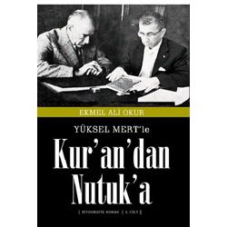 Kuran'dan Nutuk'a<br /> Yükselö Mertle'le<br /> (2. Cilt)<em><em></em></em>