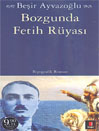 Bozgunda Fetih Rüyasi<br /> (Özel Baski)