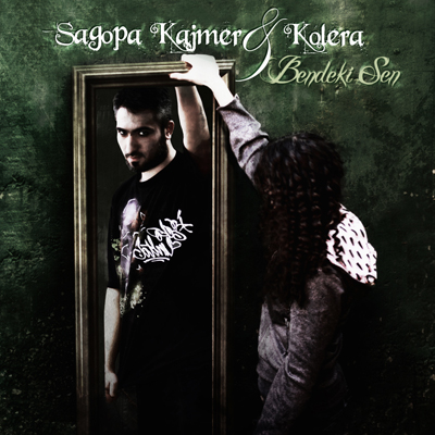 Bendeki Sen<br /> Sagopa Kajmer & Kolera