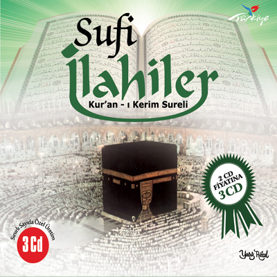 Sufi İlahiler <br />Kuran-i Kerim Sureleri  <br />(3 CD Birarada)