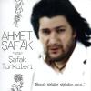 Şafak Türküleri<br /> Ahmet Şafak