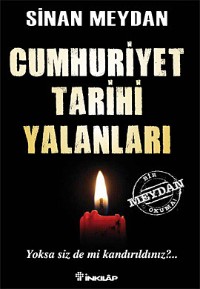 Cumhuriyet Tarihi Yalanları<br />