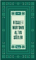 Risale-i Nurdan Altın Sözler