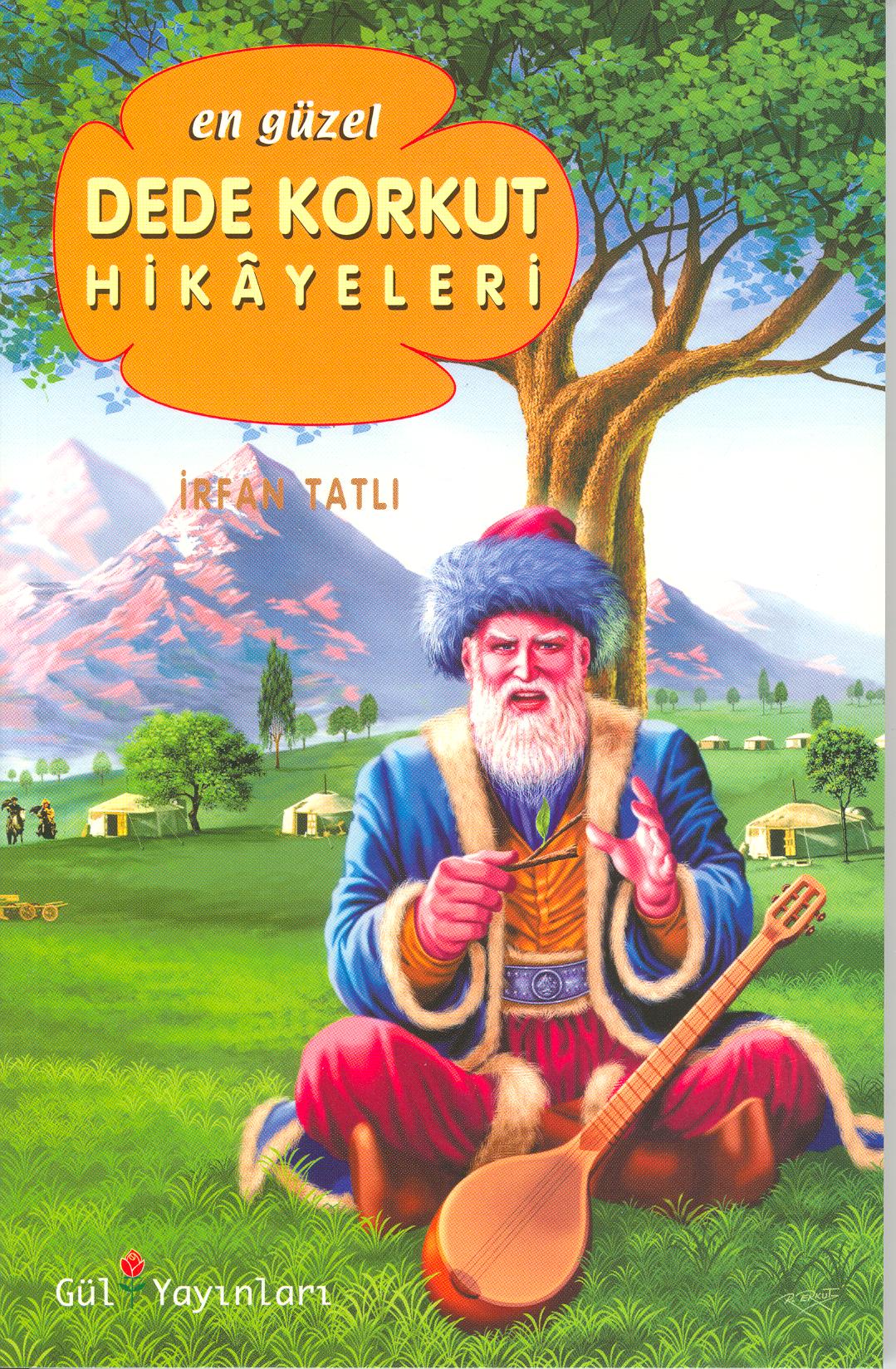 Dede Korkut Hikayeleri<br>Irfan Tatli