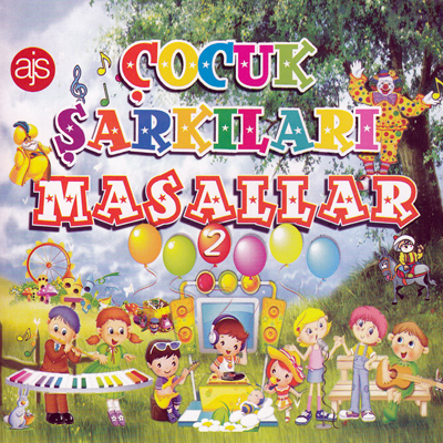 Çocuk Şarkıları Masallar  <br />(En Ünlü Masal ve Şarkılar)