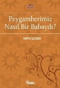 Peygamberimiz Nasıl Bir Babaydı?