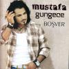 Boşver<br /> Mustafa Güngece