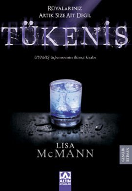 Tükeniş  <br />(Uyanış Üçlemesinin İkinci Kitabı)