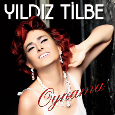 Oynama  <br />Yıldız Tilbe