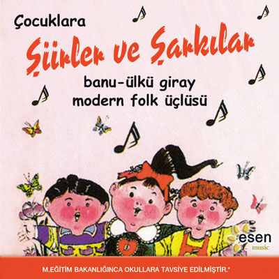 Çocuklara Şiirler ve Şarkılar <br /> Banu-Ülkü Giray Modern Folk Üçlüsü