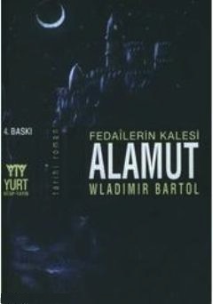 Fedailerin Kalesi Alamut<br />