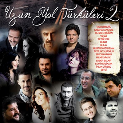 Uzun Yol Türküleri 2 <br /> Yavuz Bingöl, Gülay, <br /> Yaşar, Deniz Seki