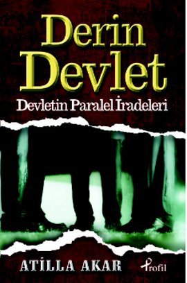 Derin Devlet (Devletin Paralel İradeleri)