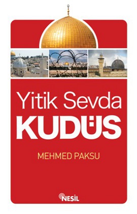 Yitik Sevda Kudüs