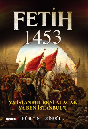 Fetih 1453<br /> Ya İstanbul Beni Alacak <br /> Ya Ben İstanbul'u