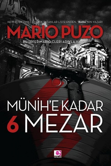 Münih’e Kadar 6 Mezar