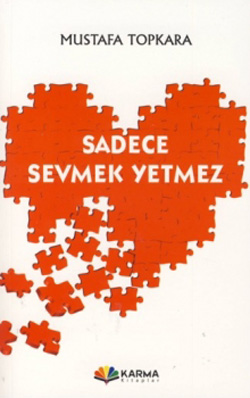 Sadece Sevmek Yetmez