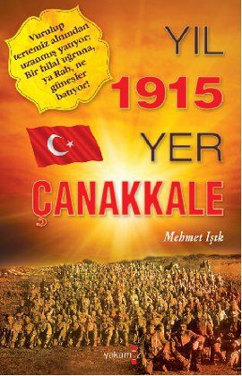 Yıl 1915 Yer Çanakkale