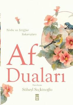 Af Duaları - Tövbe ve İstiğfar Yakarışları