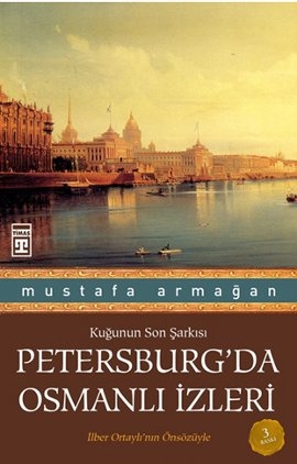Petersburg'da Osmanlı İzleri <br /> Kuğunun Son Şarkısı