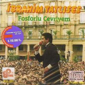 Fosforlu Cevriyem<br />İbrahim Tatlıses