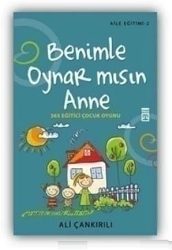 Benimle Oynar mısın Anne? <br />365 Eğitici Çocuk Oyunu