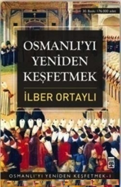 Osmanlı'yı Yeniden Keşfetmek