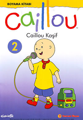 Caillou Kaşif (Boyama Kitabı)