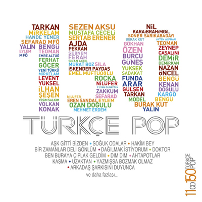 Türkçe Pop 150 -<br />11 CD VE 150 TÜRKÇE POP -<br />Tarkan, Ferhat Göçer, Sezen Aksu, Ajda Pekkan