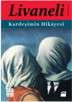 Kardeşimin Hikayesi (Ciltli)